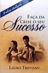 Faça Da Crise O Seu Sucesso