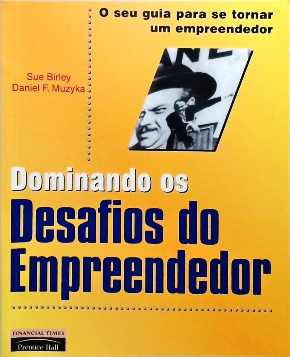 Dominando Os Desafios Do Empreendedor