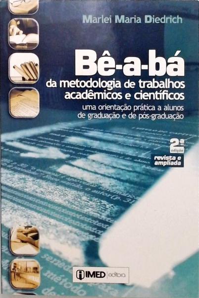 Bê-A-Bá Da Metodologia De Trabalhos Acadêmicos E Científicos