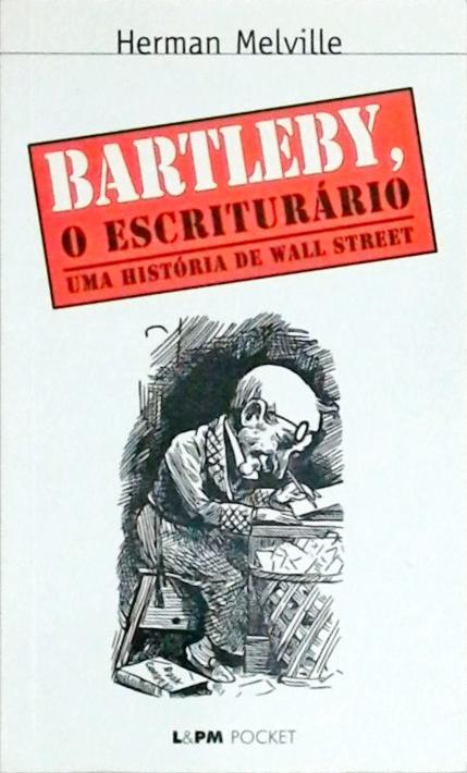 Bartleby, O Escrituário