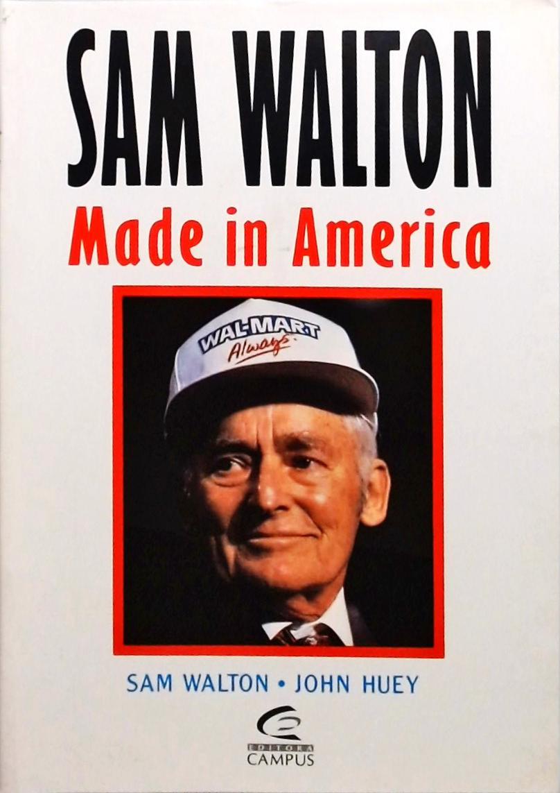 Sam Walton - Made In America