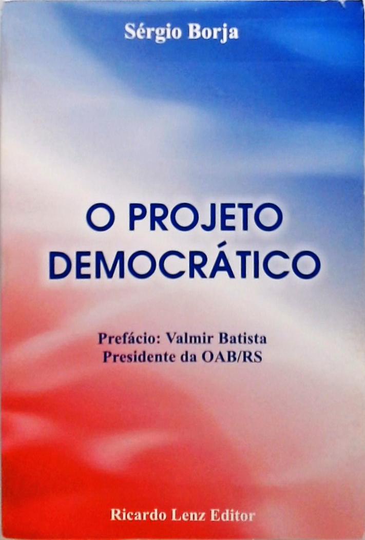 O Projeto Democrático