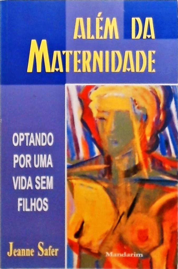 Além da Maternidade