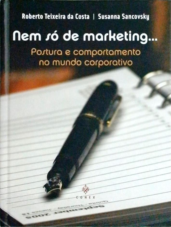 Nem Só De Marketing...