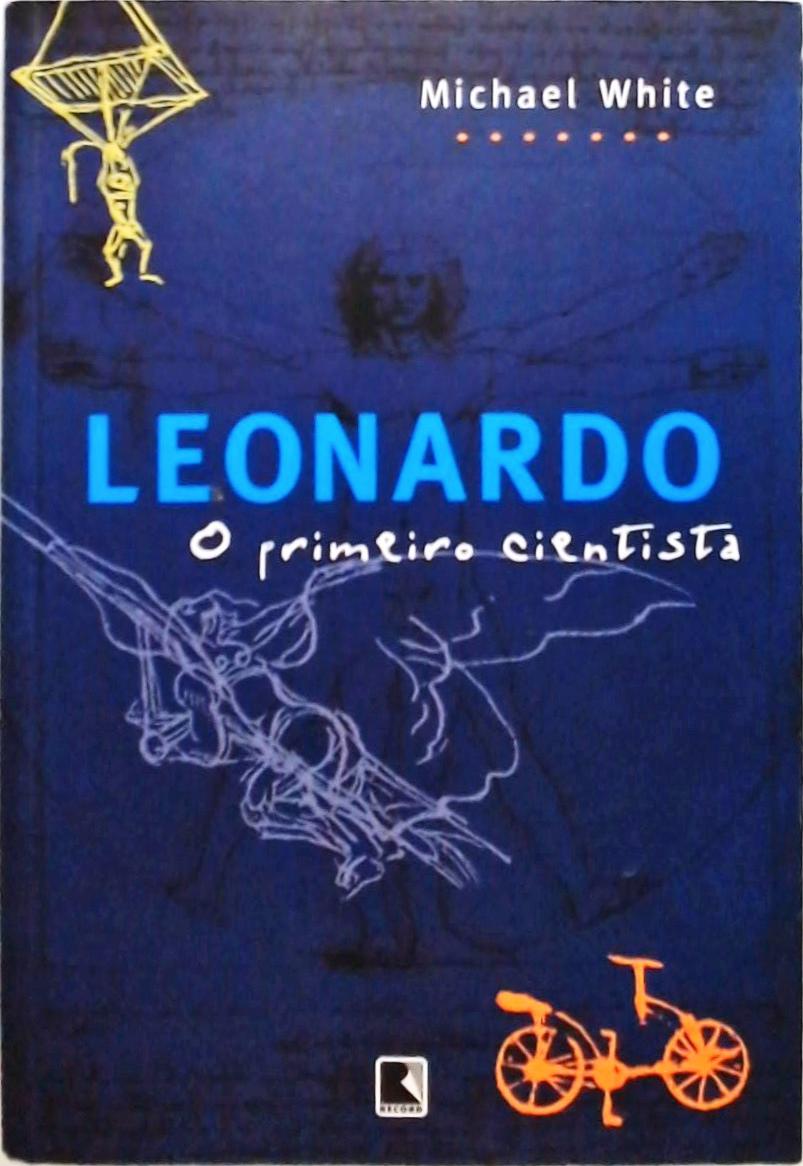 Leonardo - O Primeiro Cientista
