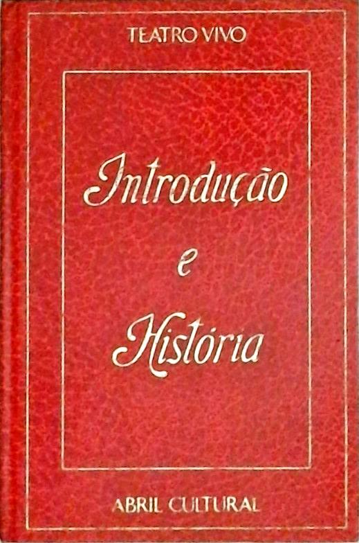 Introdução  e História - Teatro Vivo