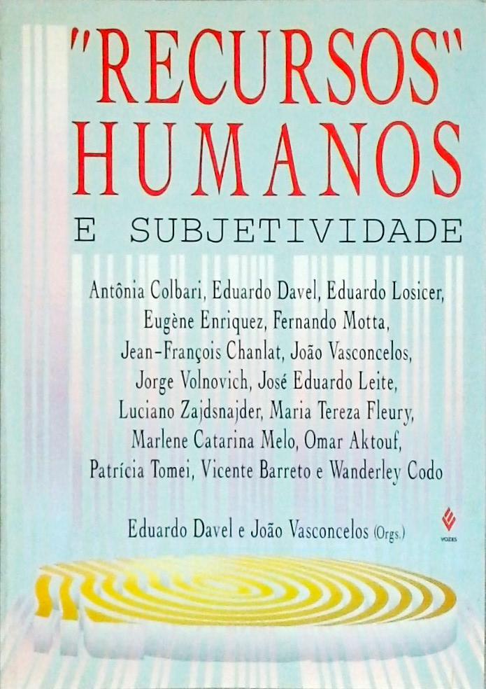 Recursos Humanos E Subjetividade