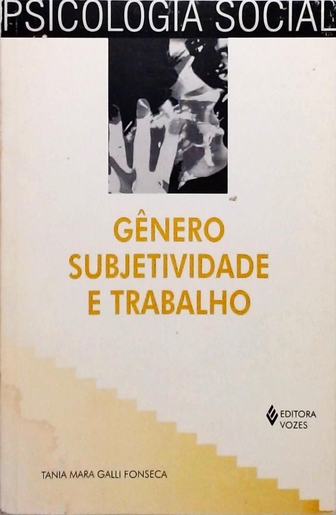 Gênero Subjetividade E Trabalho