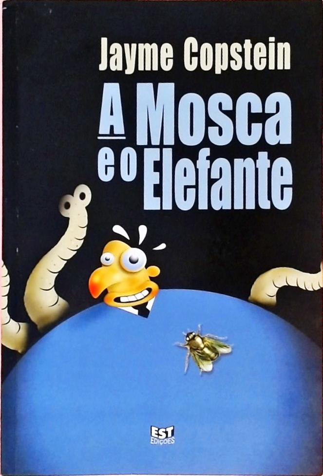 A Mosca e o Elefante