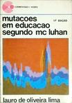 Mutações Em Educação Segundo Mc Luhan