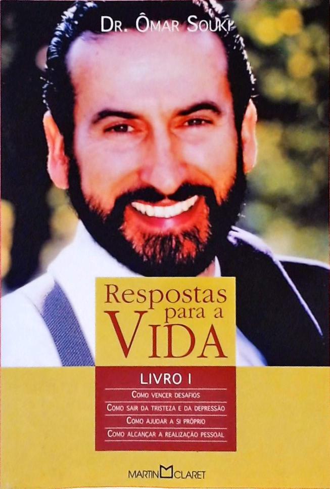 Respostas Para A Vida - Volume 1