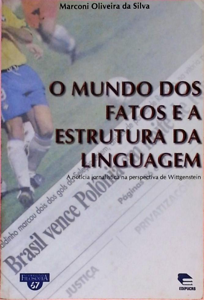 O Mundo Dos Fatos e a Estrutura da Linguagem