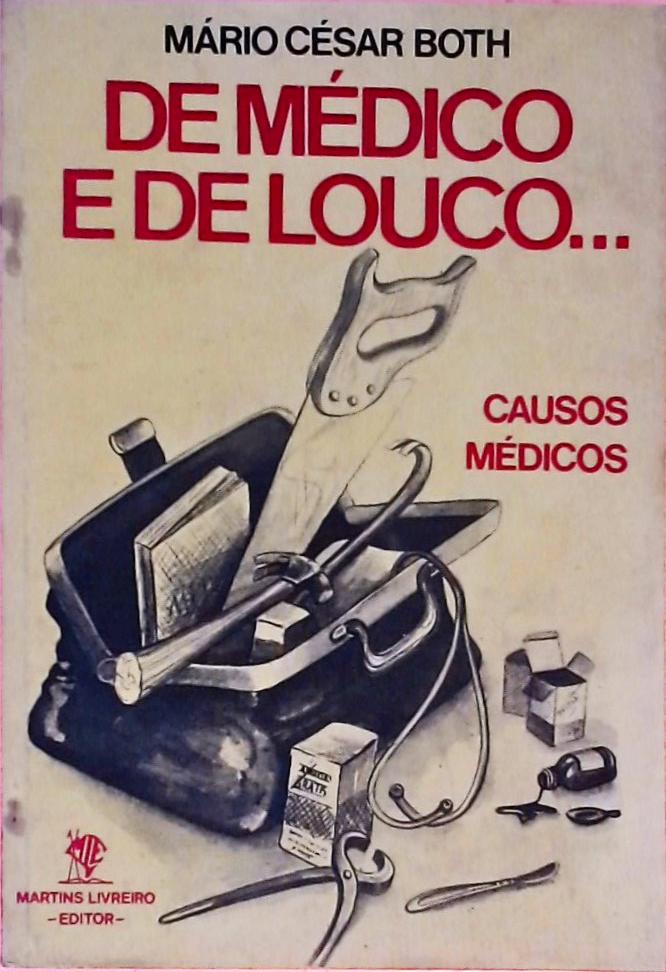 De Médico e De Louco