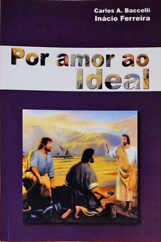 Por Amor Ao Ideal