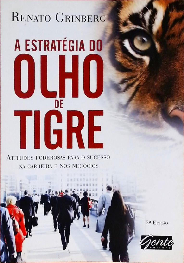 A Estratégia Do Olho De Tigre