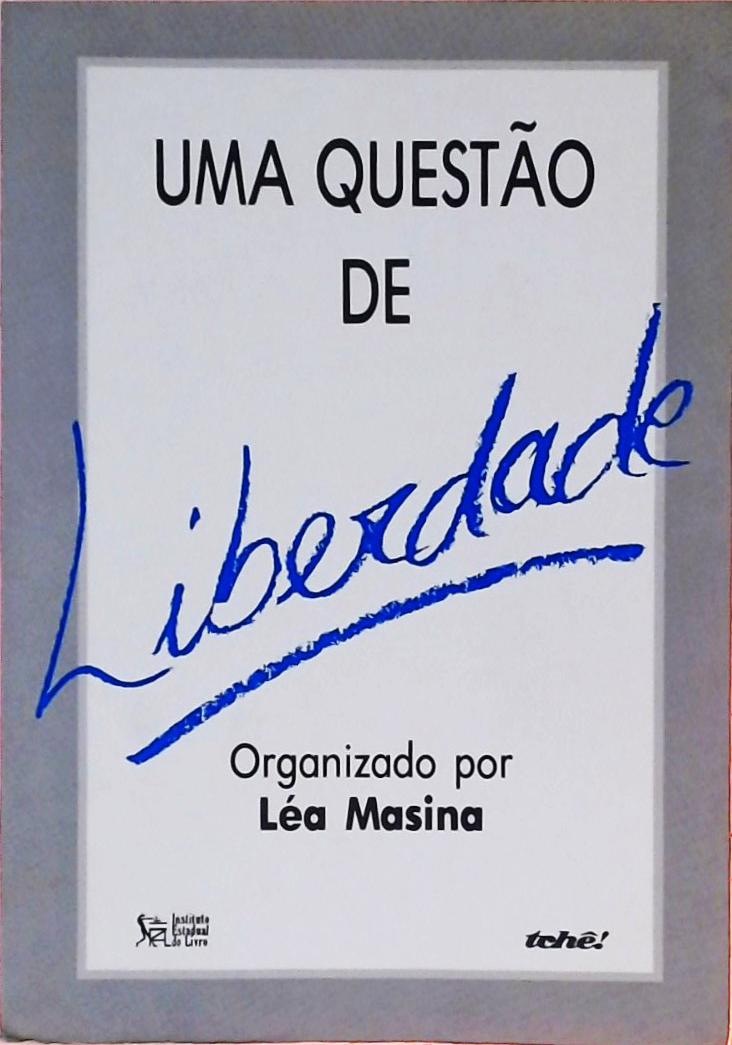 Uma Questão De Liberdade