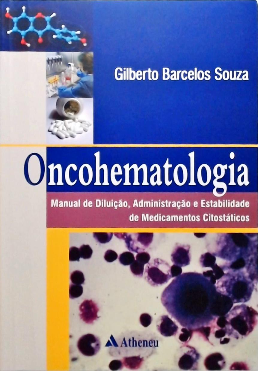 Oncohematologia - Manual de diluição, administração e estabilidade de medicamentos citostáticos
