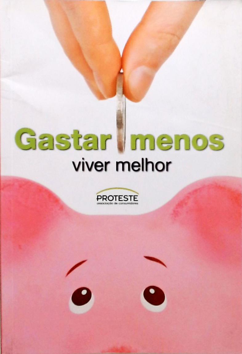 Gastar Menos viver melhor