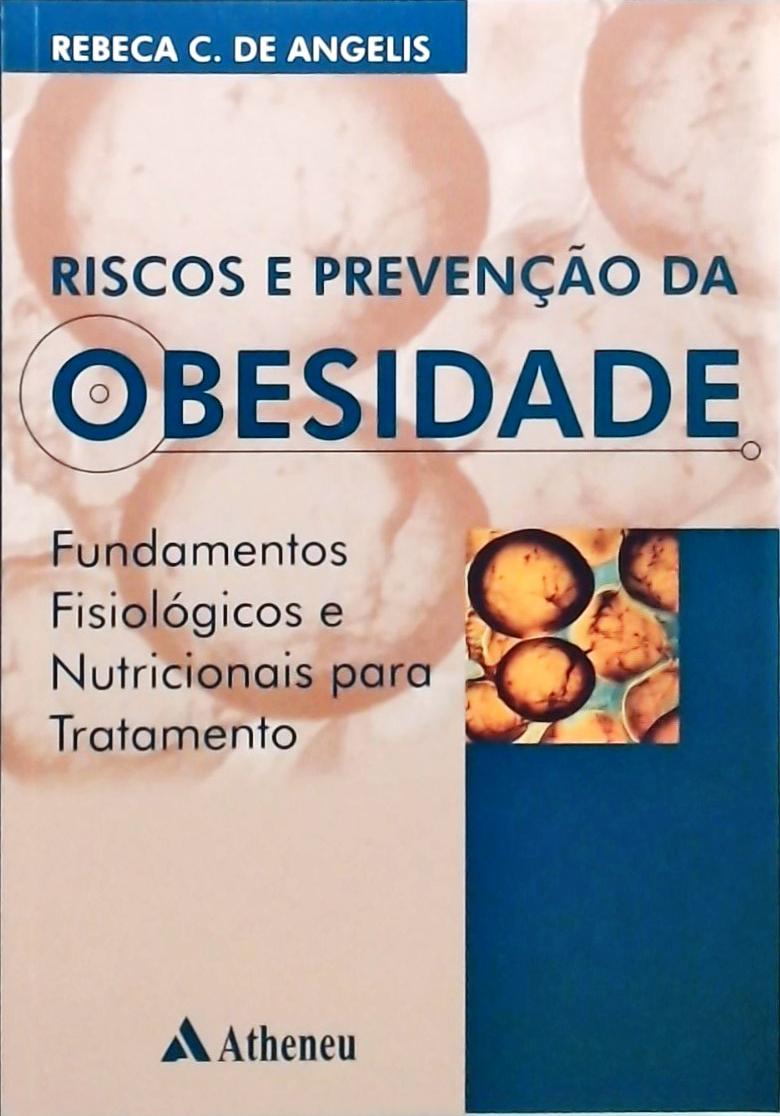 Riscos e prevenção da obesidade