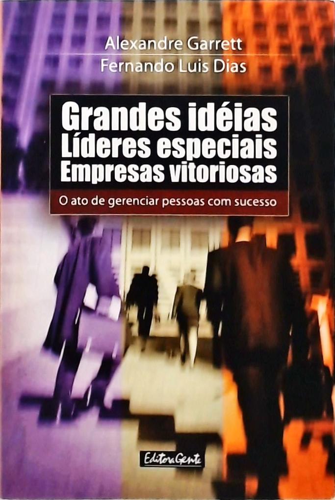 Grandes idéias Líderes especiais empresas vitoriosas