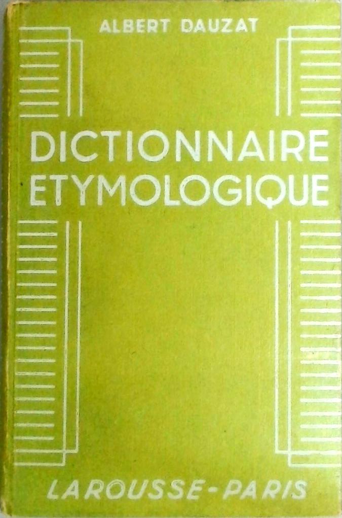 Dictionnaire Etymologique