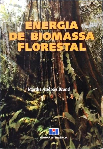 Energia De Biomassa Florestal