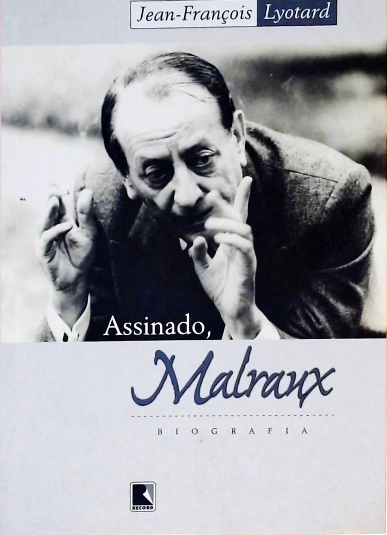 Assinado, Malraux