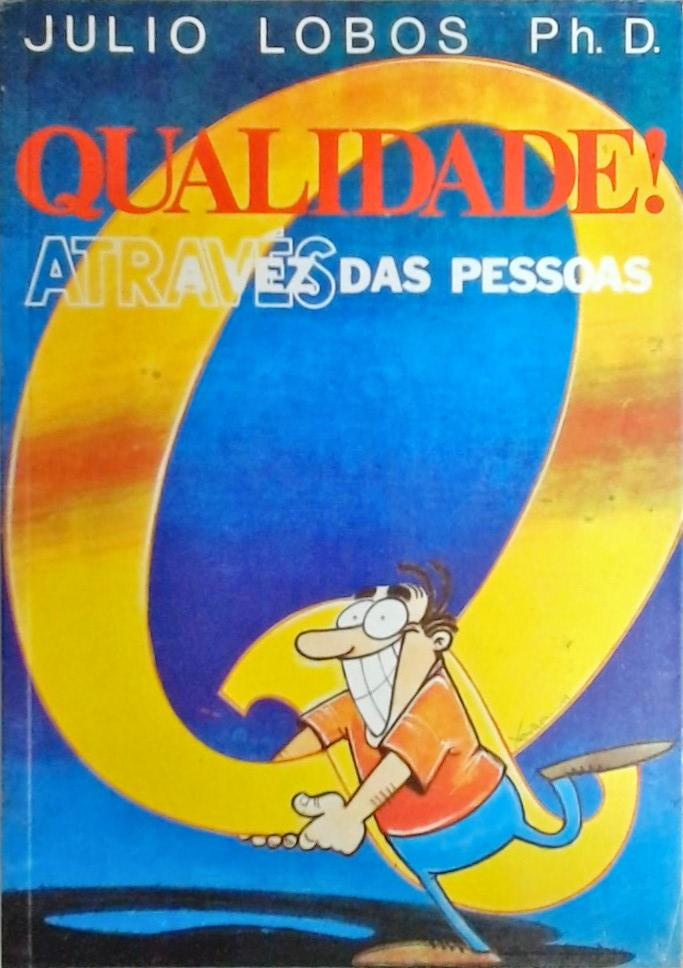 Qualidade! Através das Pessoas