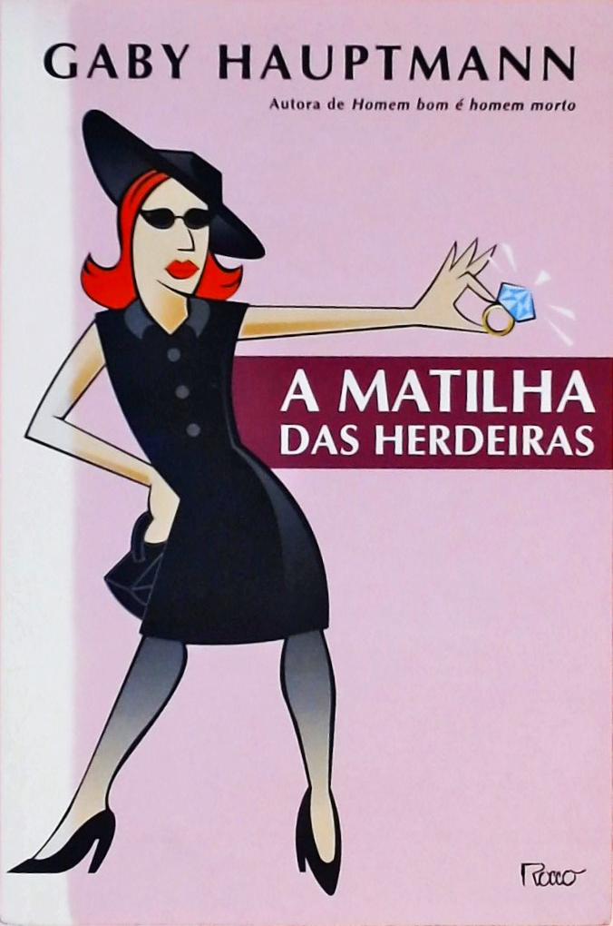 A Matilha Das Herdeiras