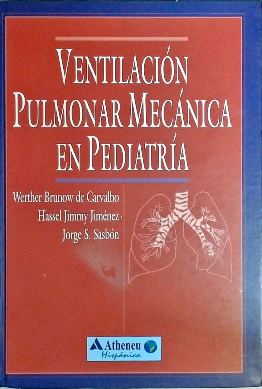 Ventilación Pulmonar Mecánica En Pediatría