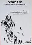 Século XXI - O Humano Como Centro Da Gestão