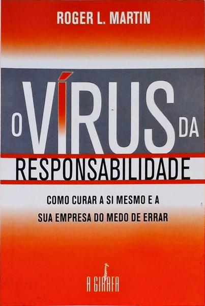 O Vírus Da Responsabilidade