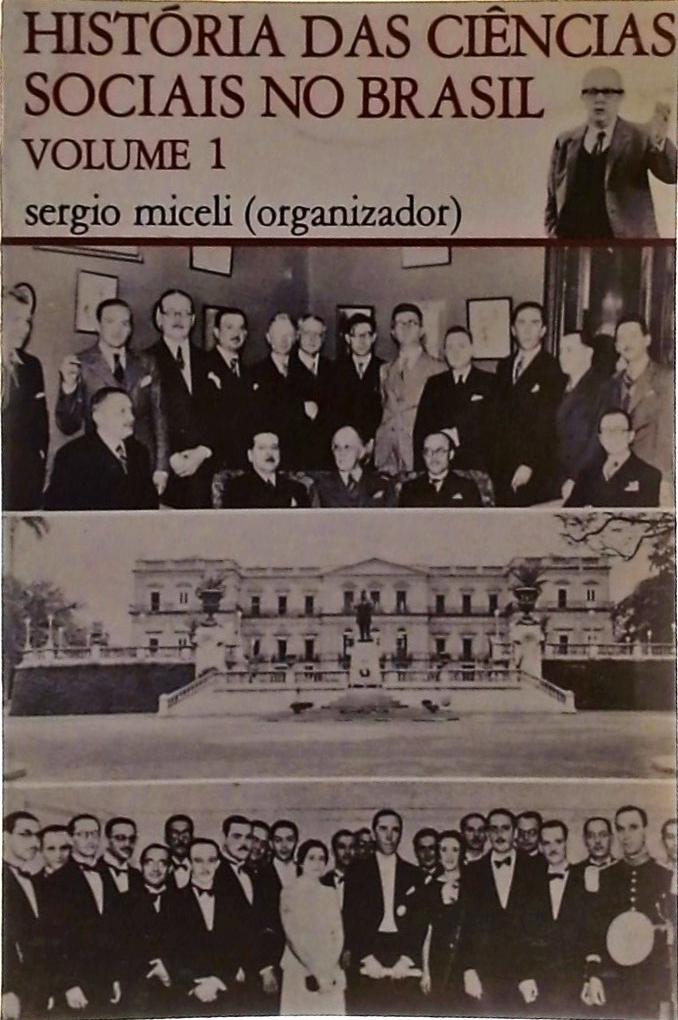 História das Ciências Sociais no Brasil - Volume 1
