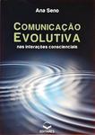 Comunicação Evolutiva Nas Interações Conscienciais