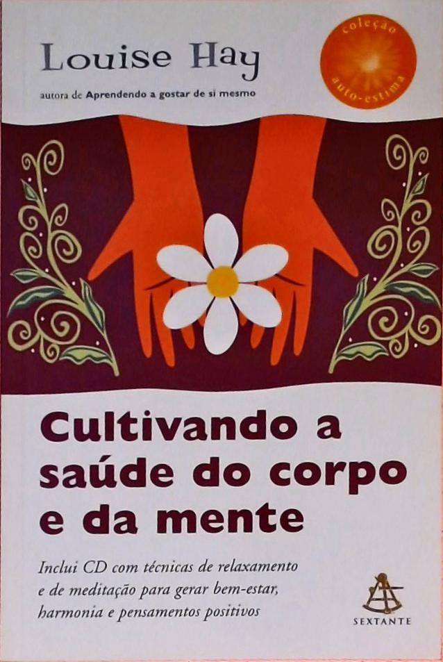 Cultivando A Saúde Do Corpo E Da Mente