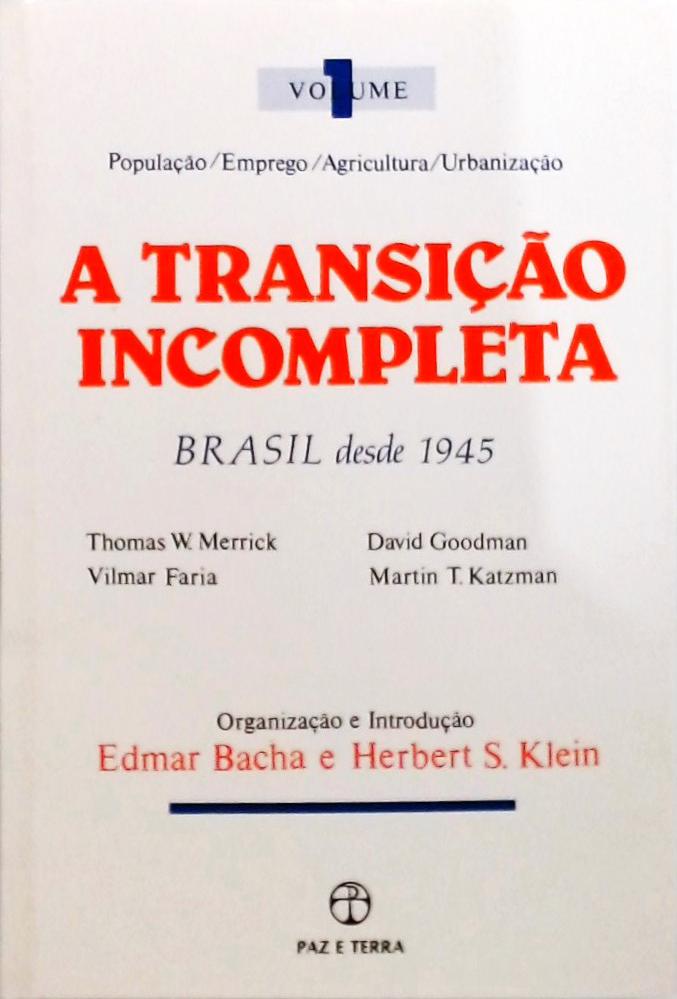 A Transição Incompleta