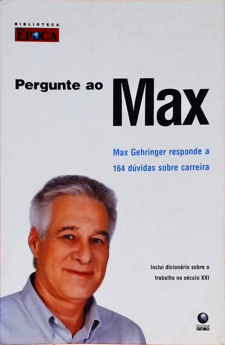 Pergunte Ao Max - Max Gehringer Responde A 164 Dúvidas Sobre Carreira