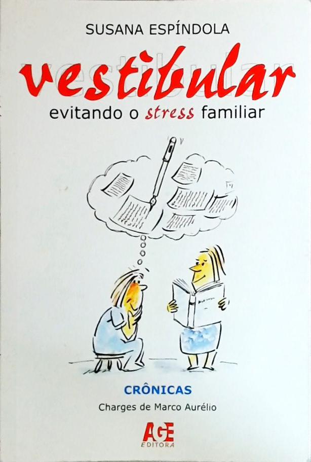 Vestibular - Evitando O Stress Familiar