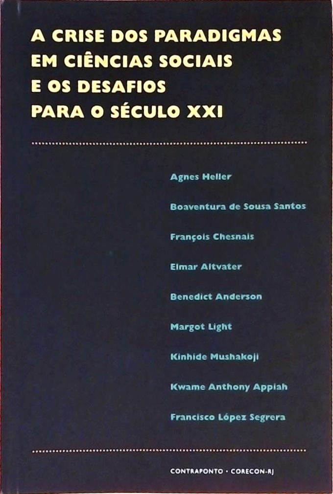 A Crise Dos Paradigmas em Ciencias Sociais e os Desafios Para o Século 21