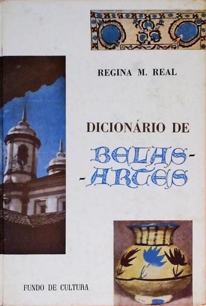 Dicionário De Belas-Artes - Volume 1