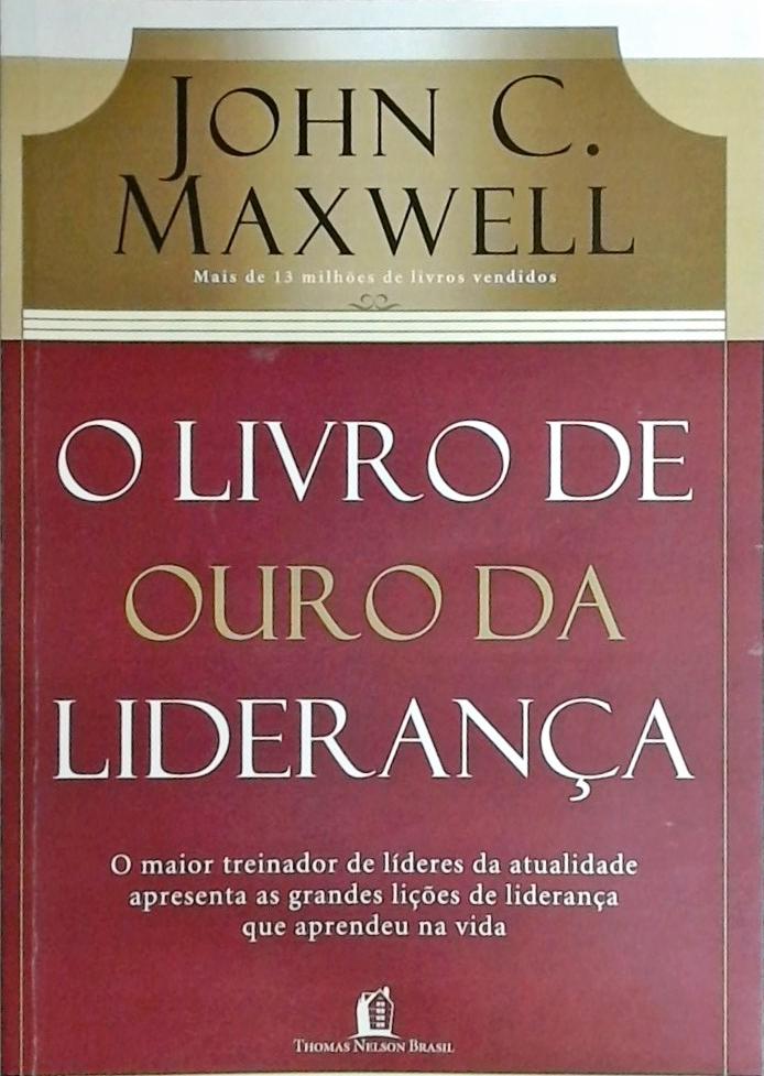 O Livro De Ouro Da Liderança