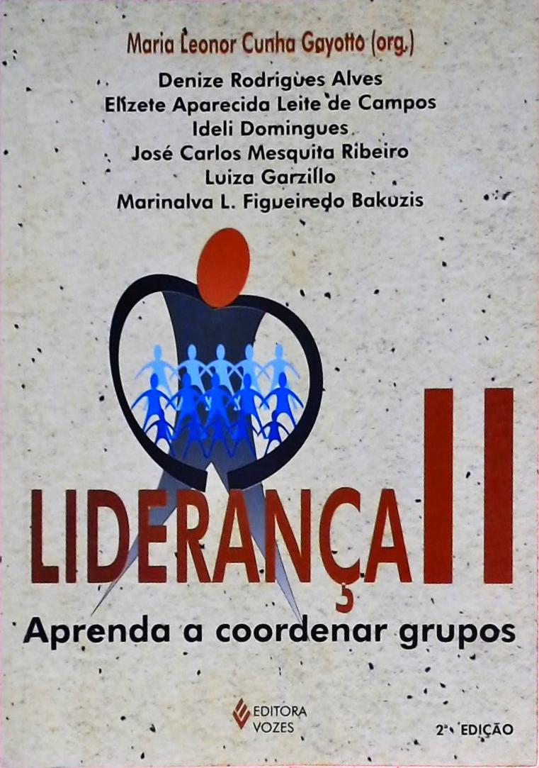 Liderança II - Aprenda A Coordenar Grupos