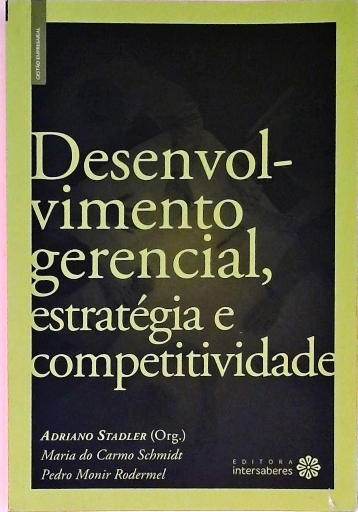 Desenvolvimento Gerencial, Estratégia E Competitividade