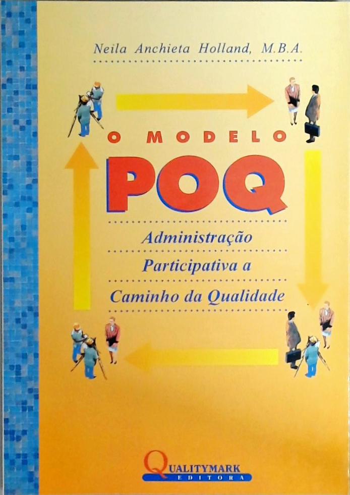 O Modelo POQ - Neila Anchieta Holland - Traça Livraria e Sebo