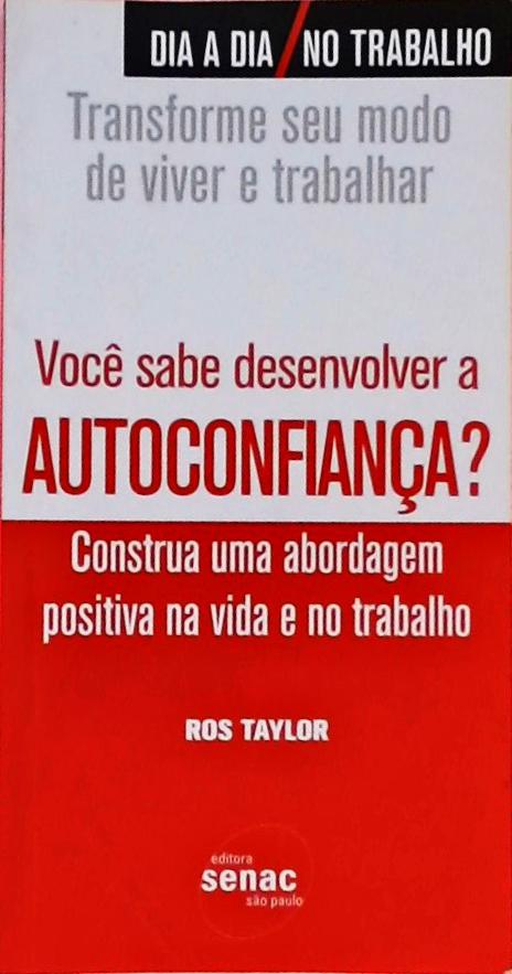 Você Sabe Desenvolver a Autoconfiança?