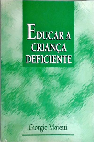 Educar A Criança Deficiente