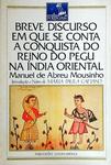 Breve Discurso Em Que Se Conta A Conquista Do Reino Do Pegú Na Índia Oriental