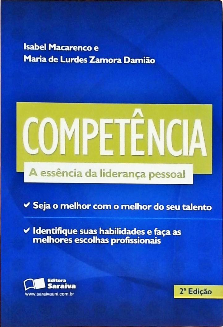 Competência - A Essência Da Lideranca Pessoal