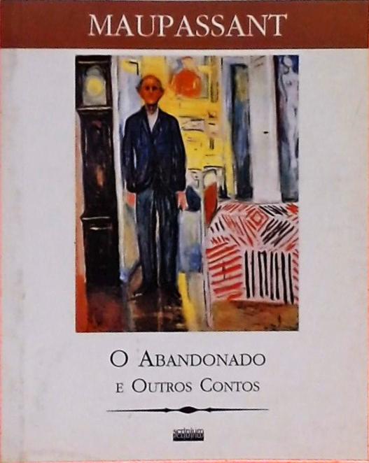 O Abandonado E Outros Contos