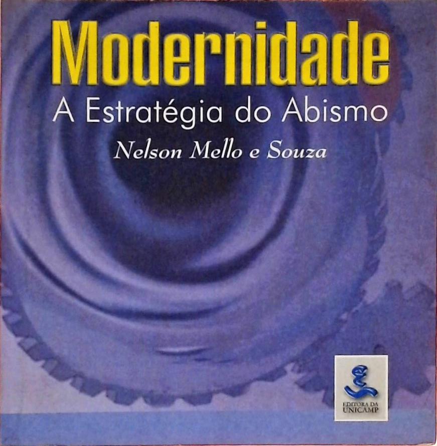 Modernidade - A Estratégia Do Abismo